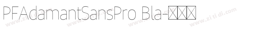 PFAdamantSansPro Bla字体转换